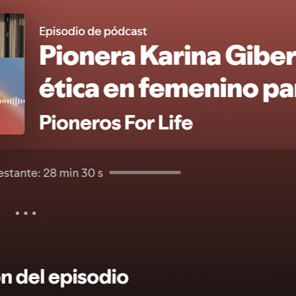 pioneros-for-life-Karina-gibert-podcast